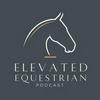 undefined The Elevated Equestrian