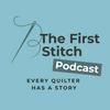 undefined The First Stitch: Every Quilter Has a Story