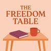 undefined The Freedom Table