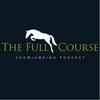 undefined The Full Course Showjumping Podcast