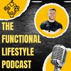 undefined The Functional Lifestyle Podcast