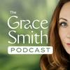 undefined The Grace Smith Podcast