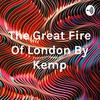 undefined The Great Fire Of London By Kemp
