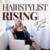 undefined The Hairstylist Rising Podcast