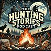 undefined The Hunting Stories Podcast