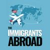 undefined The Immigrants Abroad