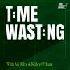 undefined Time Wasting with Ali Riley and Kelley O’Hara