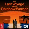 undefined The Last Voyage of the Rainbow Warrior