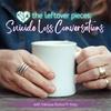 undefined The Leftover Pieces; Suicide Loss Conversations