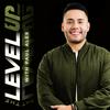 undefined The Level Up Podcast w/ Paul Alex