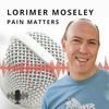 undefined The Lorimer Moseley Podcast: Pain Matters