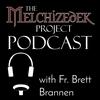 undefined The Melchizedek Project Podcast