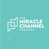 undefined The Miracle Channel Podcast