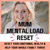 undefined The Mum Mental Load Reset I Managing Overwhelm Naturally, Holistic Motherhood, Mum Emotional Health