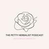 undefined The Petty Herbalist Podcast