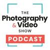 undefined The Photography & Video Show Podcast