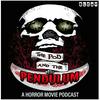 undefined The Pod and the Pendulum: A Horror Movie Podcast