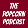 undefined The Popcorn Podcast