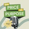 undefined The Price of Purpose Podcast