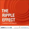undefined The Ripple Effect: Investing in Life Sciences