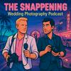 undefined The Snappening - Wedding Photography Podcast
