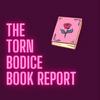 undefined The Torn Bodice Book Report