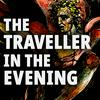 undefined The Traveller in the Evening