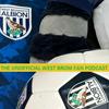 undefined The Unofficial West Brom Fan Podcast