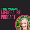 undefined The Vegan Menopause Podcast