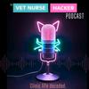 undefined The Vet Nurse Hacker Podcast