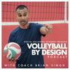 undefined The Volleyball By Design Podcast