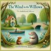 undefined The Wind in the Willows (Full Audiobook) by Kenneth Grahame