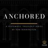 undefined The Word Unleashed – Anchored