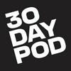 undefined Thirty Day Pod