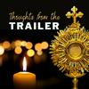 undefined Thoughts from the Trailer with Fr. John Riccardo