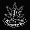 undefined Thoughts Off The Stem | Cannabis, Comedy and Culture