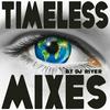 undefined TIMELESS MIXES - by DJ River. (Ambient, Chillout, House..)