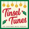 undefined Tinsel Tunes - The Christmas Music Podcast