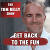undefined Tom Kelly Show