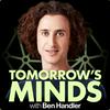 undefined Tomorrow's Minds with Ben Handler