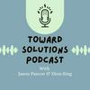 undefined Toward Solutions Podcast