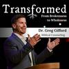 undefined Transformed with Dr. Greg Gifford
