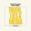 undefined Truth, Lies and Media