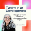 undefined Tuning In to Development