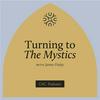 undefined Turning to the Mystics with James Finley