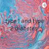 undefined type 1 and type 2 diabetes