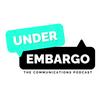 undefined Under Embargo Podcast