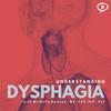 undefined Understanding Dysphagia