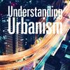 undefined Understanding Urbanism