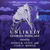 undefined Unlikely Stories Podcast